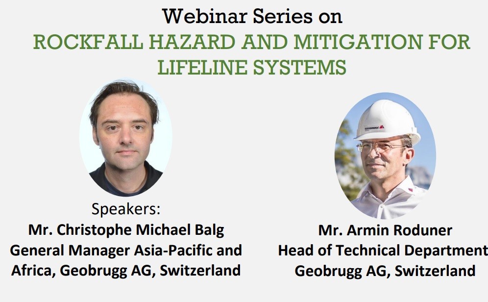 Webinar series on Rockfall hazard and mitigation for lifeline systems Webinar 1: Flexible slope stabilization and rockfall protection measures (guidelines, approvals & design aspects)